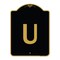 Signmission Designer Series Sign-Sign W/ Letter U, Black & Gold Aluminum Sign, 18" x 24", BG-1824-22924 A-DES-BG-1824-22924 - alternate 1